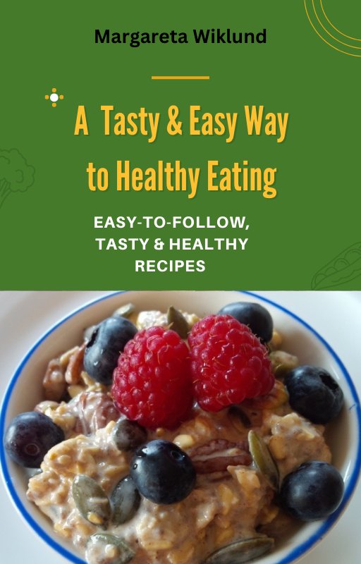 A tasty & easy way to healthy eating